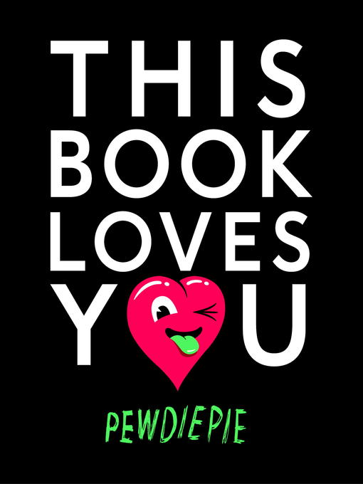Title details for This Book Loves You by PewDiePie - Wait list